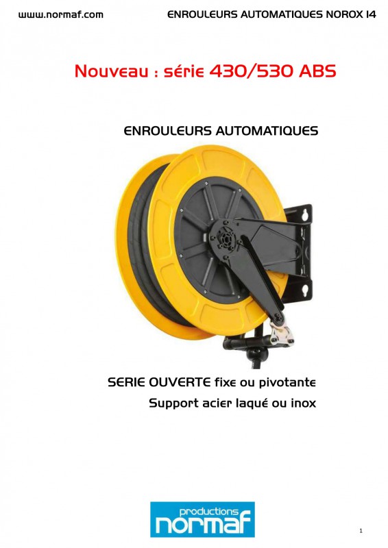 Enrouleurs Automatiques - Série ouverte fixe ou pivotante - Support acier laqué ou inox